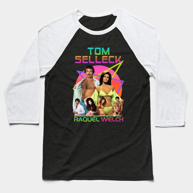 Raquel Welch and Tom selleck Sexy 80s Baseball T-Shirt by CrazyRich Bimasakti1'no11